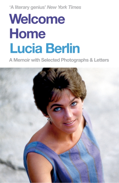Welcome Home : A Memoir with Selected Photographs and Letters, Paperback / softback Book