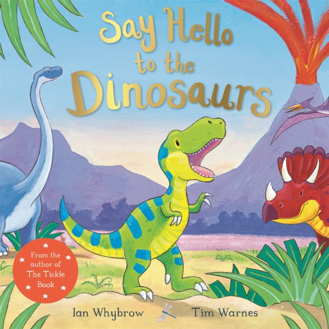 Say Hello to the Dinosaurs, Paperback / softback Book