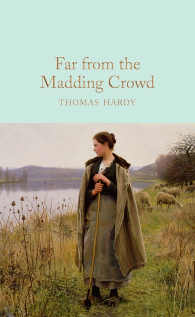 Far From the Madding Crowd, Hardback Book