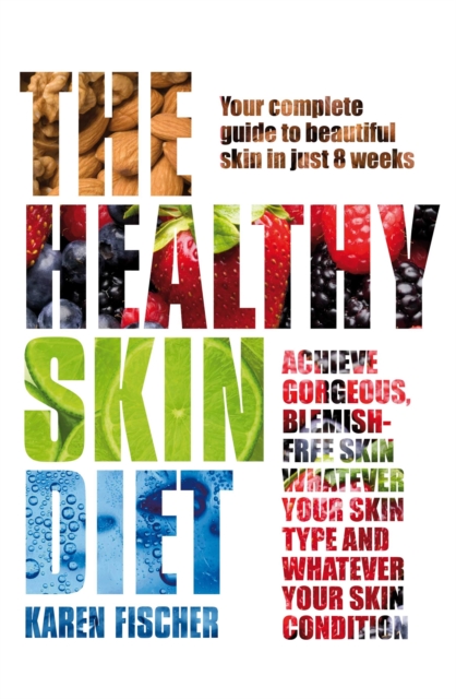 The Healthy Skin Diet, Paperback / softback Book