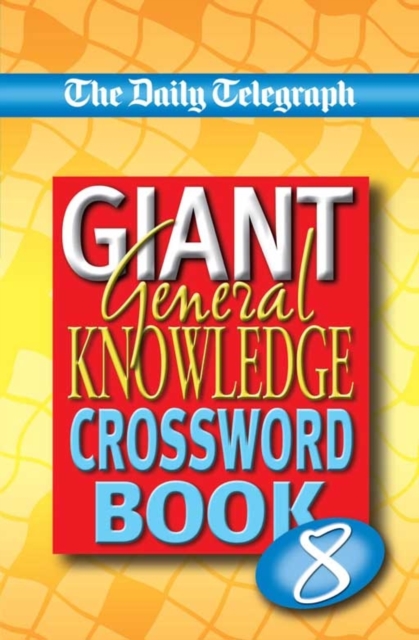 Sunday Telegraph Book of General Knowledge Crosswords 6, Paperback / softback Book
