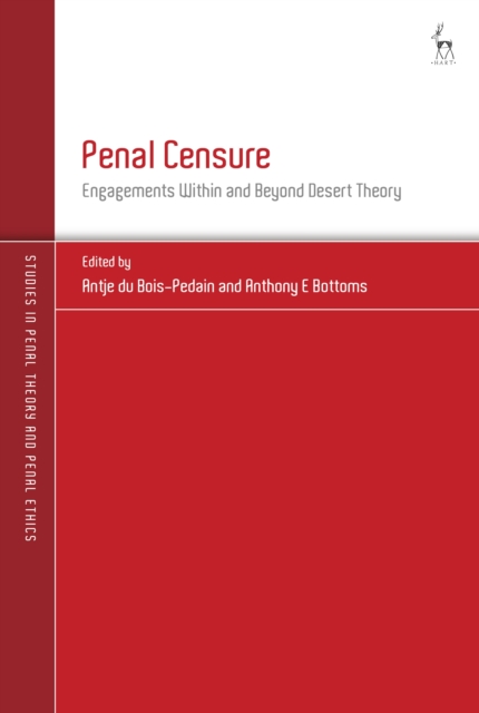 Penal Censure : Engagements within and Beyond Desert Theory, PDF eBook