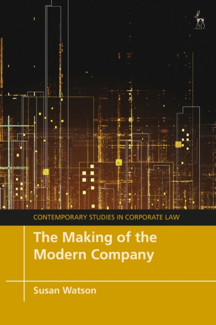 The Making of the Modern Company, Hardback Book
