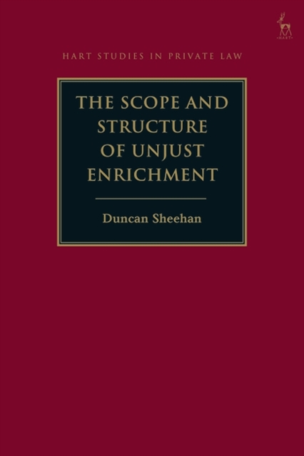 The Scope and Structure of Unjust Enrichment, Hardback Book