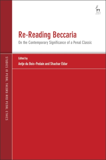 Re-Reading Beccaria : On the Contemporary Significance of a Penal Classic, Paperback / softback Book