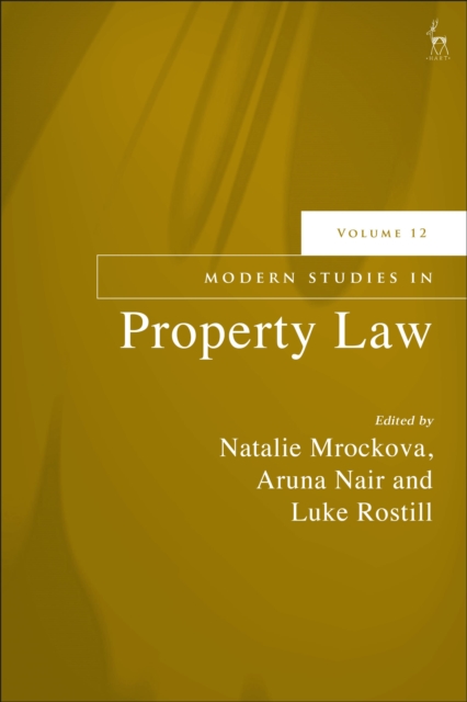 Modern Studies in Property Law, Volume 12, Hardback Book