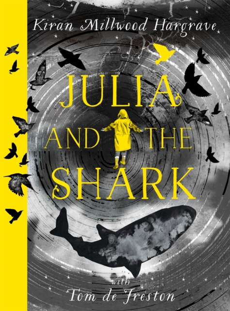 Julia and the Shark : An enthralling, uplifting adventure story from the creators of LEILA AND THE BLUE FOX, Hardback Book