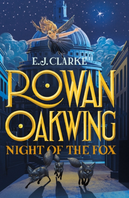 Rowan Oakwing: Night of the Fox : Book 2, EPUB eBook
