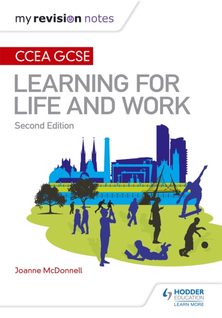 My Revision Notes: CCEA GCSE Learning for Life and Work: Second Edition, Paperback / softback Book