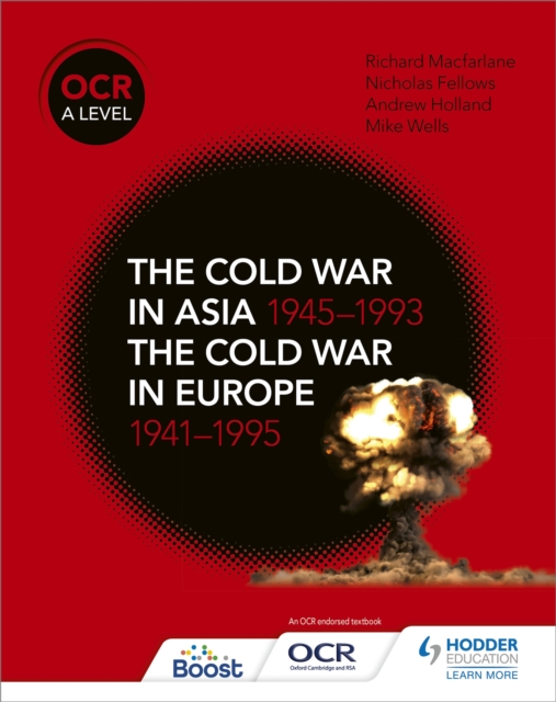 OCR A Level History: The Cold War in Asia 1945-1993 and the Cold War in Europe 1941-1995, Paperback / softback Book