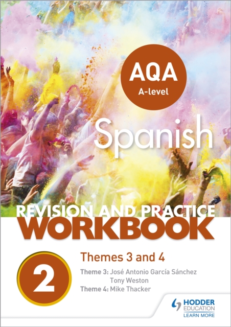 AQA A-level Spanish Revision and Practice Workbook: Themes 3 and 4, Paperback / softback Book
