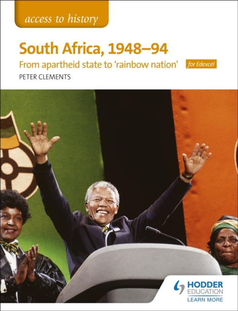 Access to History: South Africa, 1948-94: from apartheid state to 'rainbow nation' for Edexcel, Paperback / softback Book