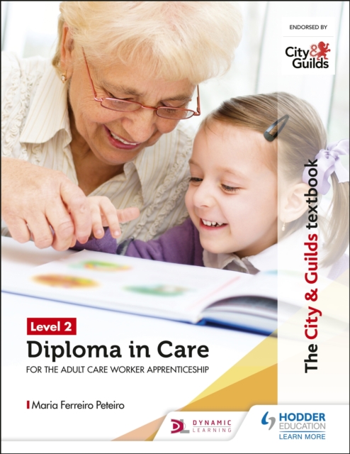 The City & Guilds Textbook Level 2 Diploma in Care for the Adult Care Worker Apprenticeship, EPUB eBook