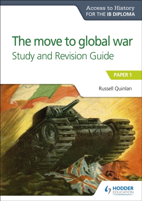 Access to History for the IB Diploma: The move to global war Study and Revision Guide : Paper 1, EPUB eBook