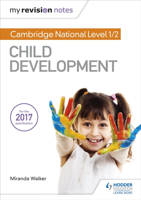 My Revision Notes: Cambridge National Level 1/2 Child Development, Paperback / softback Book