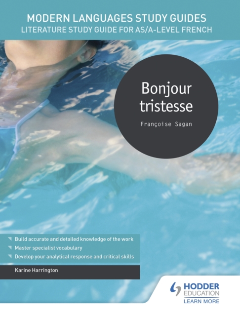 Modern Languages Study Guides: Bonjour tristesse : Literature Study Guide for AS/A-level French, EPUB eBook