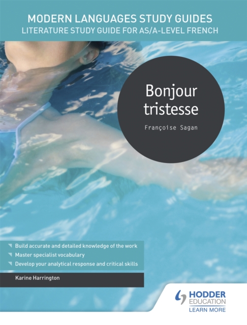 Modern Languages Study Guides: Bonjour tristesse : Literature Study Guide for AS/A-level French, Paperback / softback Book