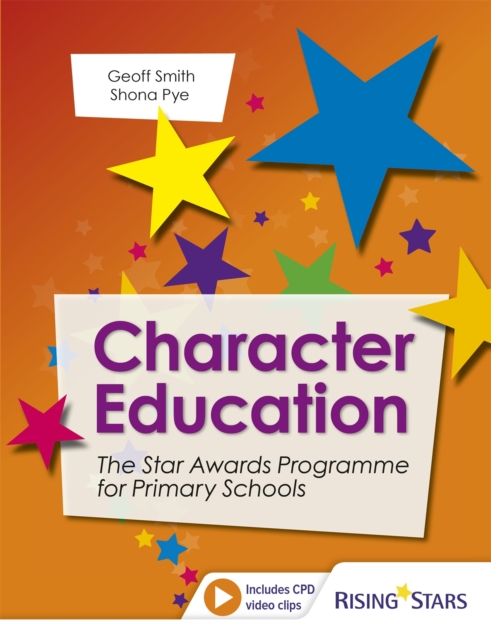 Character Education: The Star Awards Programme for Primary Schools, Paperback / softback Book