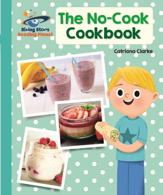 Reading Planet - The No-Cook Cookbook - Turquoise: Galaxy, EPUB eBook