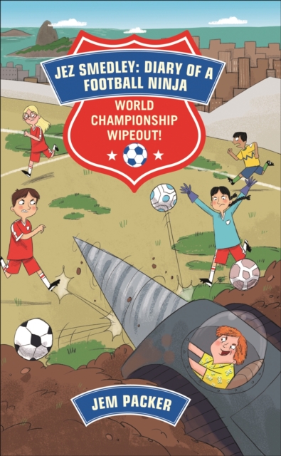 Reading Planet - Jez Smedley: Diary of a Football Ninja: World Championship Wipeout!  - Level 8: Fiction (Supernova), EPUB eBook