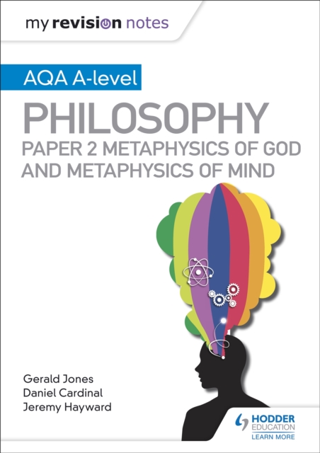 My Revision Notes: AQA A-level Philosophy Paper 2 Metaphysics of God and Metaphysics of mind, Paperback / softback Book