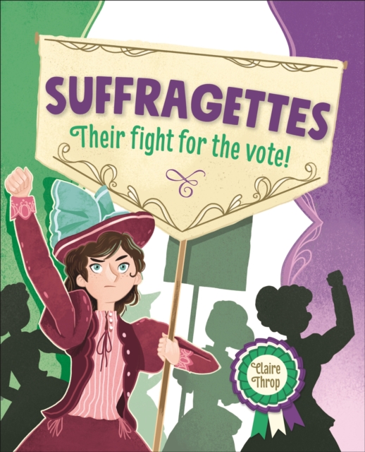 Reading Planet KS2   Suffragettes - Their fight for the vote!   Level 8: Supernova, EPUB eBook