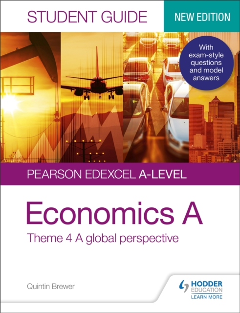Pearson Edexcel A-level Economics A Student Guide: Theme 4 A global perspective, EPUB eBook