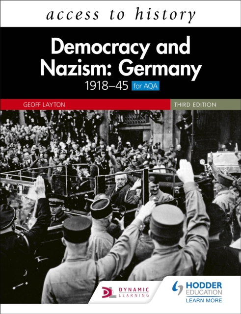 Access to History: Democracy and Nazism: Germany 1918-45 for AQA Third Edition, Paperback / softback Book