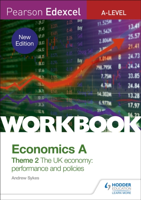 Pearson Edexcel A-Level Economics A Theme 2 Workbook: The UK economy - performance and policies, Paperback / softback Book