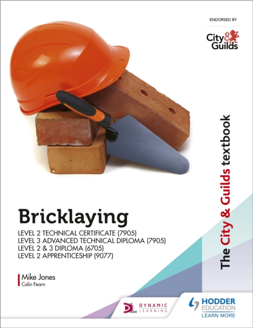 The City & Guilds Textbook: Bricklaying for the Level 2 Technical Certificate & Level 3 Advanced Technical Diploma (7905), Level 2 & 3 Diploma (6705) and Level 2 Apprenticeship (9077), EPUB eBook