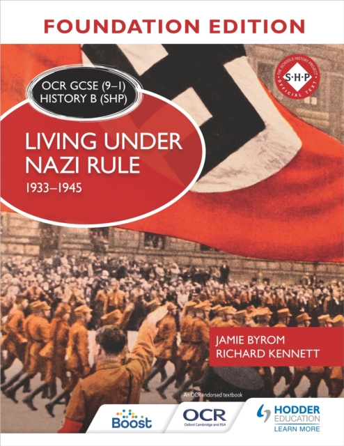 OCR GCSE (9 1) History B (SHP) Foundation Edition: Living under Nazi Rule 1933 1945, EPUB eBook