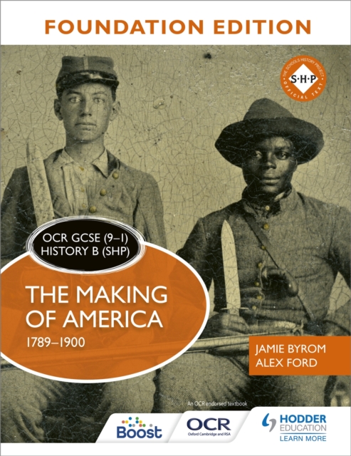 OCR GCSE (9-1) History B (SHP) Foundation Edition: The Making of America 1789-1900, Paperback / softback Book