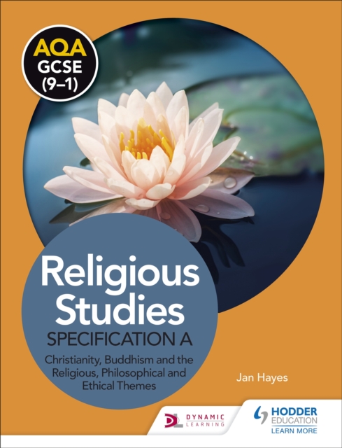 AQA GCSE (9-1) Religious Studies Specification A: Christianity, Buddhism and the Religious, Philosophical and Ethical Themes, Paperback / softback Book