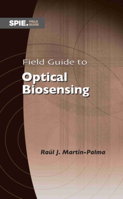Field Guide to Optical Biosensing, Spiral bound Book