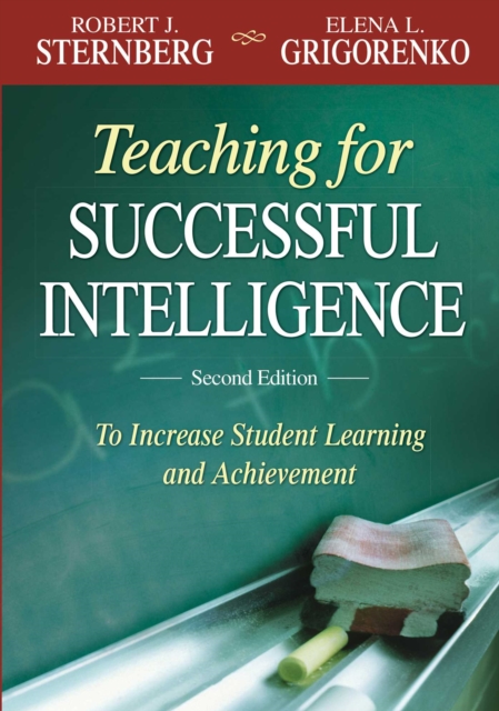 Teaching for Successful Intelligence : To Increase Student Learning and Achievement, EPUB eBook