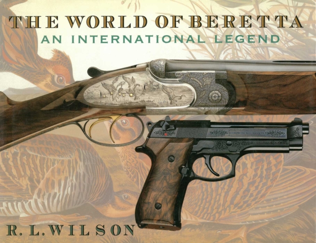The World of Beretta : An International Legend, EPUB eBook