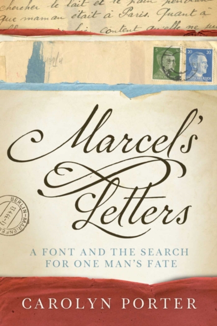 Marcel's Letters : A Font and the Search for One Man's Fate, EPUB eBook