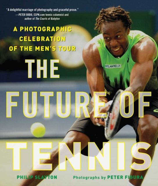 The Future of Tennis : A Photographic Celebration of the Men's Tour, EPUB eBook