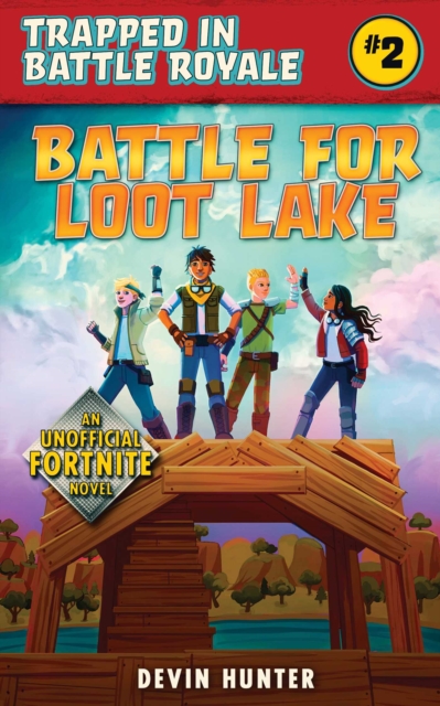 Battle for Loot Lake : An Unofficial Fortnite Novel, EPUB eBook
