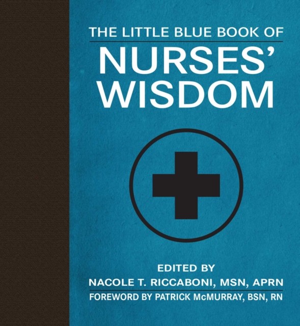 The Little Blue Book of Nurses' Wisdom, EPUB eBook