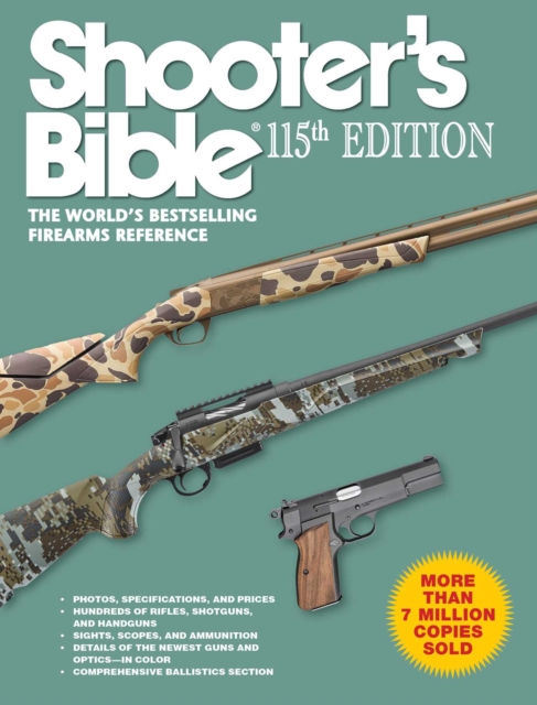 Shooter's Bible 115th Edition : The World's Bestselling Firearms Reference, EPUB eBook