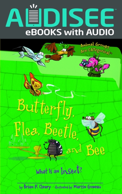 Butterfly, Flea, Beetle, and Bee : What Is an Insect?, EPUB eBook