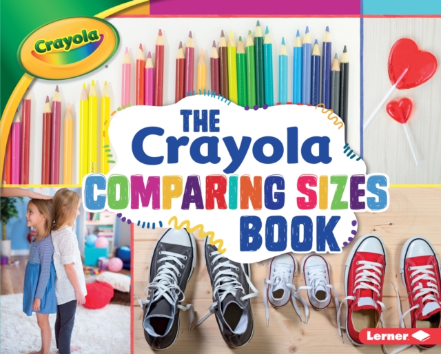 The Crayola (R) Comparing Sizes Book, EPUB eBook
