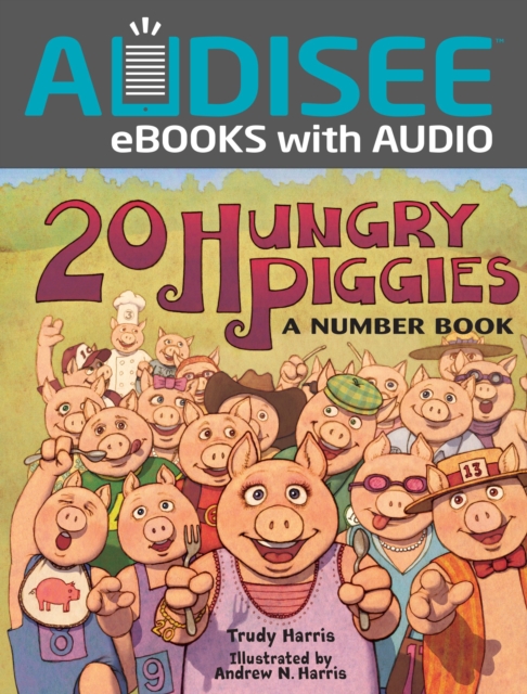 20 Hungry Piggies : A Number Book, EPUB eBook