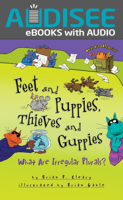 Feet and Puppies, Thieves and Guppies : What Are Irregular Plurals?, EPUB eBook