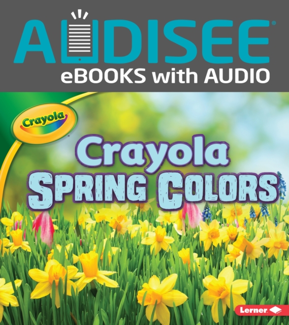Crayola (R) Spring Colors, EPUB eBook