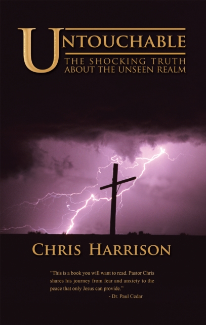 Untouchable : The Shocking Truth About the Unseen Realm, EPUB eBook