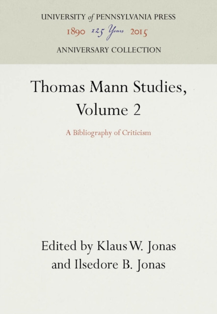 Thomas Mann Studies, Volume 2 : A Bibliography of Criticism, PDF eBook