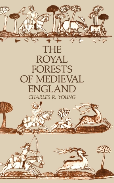 The Royal Forests of Medieval England, PDF eBook