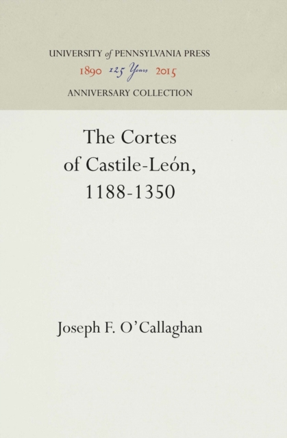 The Cortes of Castile-Leon, 1188-1350, PDF eBook